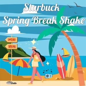 Starbuck - Spring Break Shake - 排舞 音乐