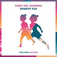 Deserve You - Single - Fabio Vee & Dafnesia