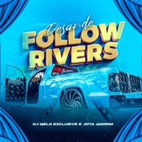 Desande Follow Rivers - Single - Jota Amorim & DJ Melo exclusive