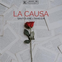 La Causa (feat. Tanis E.M) - Single - santos eme