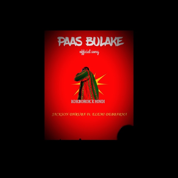 PAAS BULAKE (feat. Elemi Debbarma)