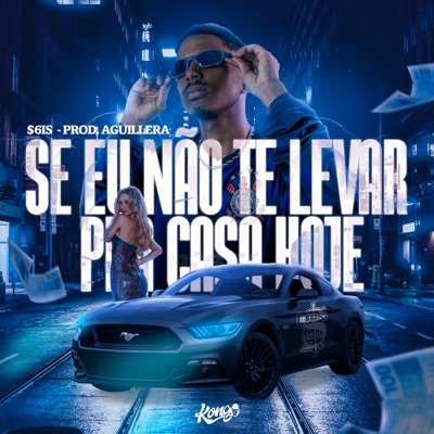 Se Eu Não Te Levar pra Casa Hoje - Single