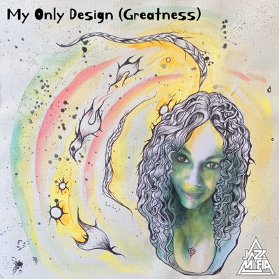 My Only Design (Greatness) [feat. Nataly Michelle Wright] - Single
