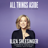 All Things Aside: Absolutely Correct Opinions - Iliza Shlesinger &amp; Margaret Cho Cover Art