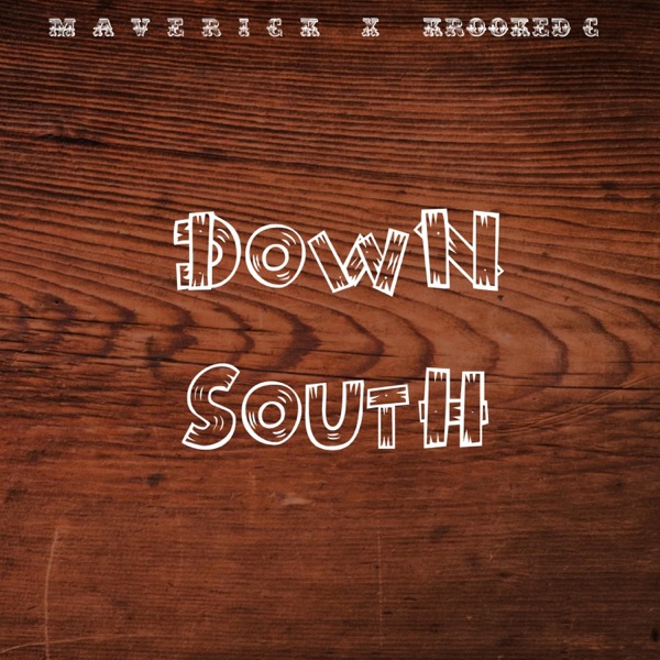 Down South (feat. Krooked C)