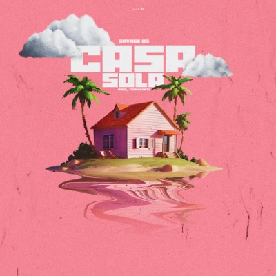 Casa Sola - Single