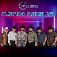 Cuando Nadie Ve - EP - Impostores De Nuevo Leon