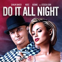Do It All Night (feat. Jessica Jean) - Single - Shaun Baker, NDEE & Rooms