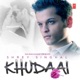 Khudaai Single