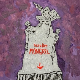 Here Lies Mongrel Mongrel from 91'