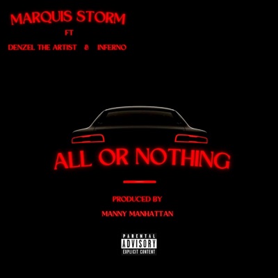 All or Nothing (feat. Denzel the Artist & Inferno) - Single