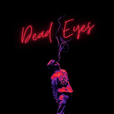Dead Eyes - Single