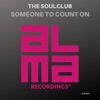 The Soul Club - Someone To Count On (Reprise)