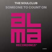 The SoulClub - Someone To Count On (Main Mix)