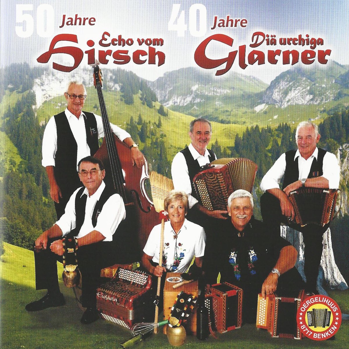 ‎50 Jahre Echo vom Hirsch - 40 Jahre Diä urchigä Glarner - Album by ...