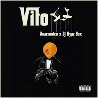 Vito (feat. Dj Hype Box) - Single - Anacronico