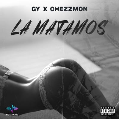 LA MATAMOS (feat. CHEZZMON) - Single