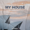 My House - Alberto Ciccarini, Josh Reflex & Mecdoux