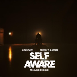 Self Aware (feat. Speedy the Artist) Cory Tate