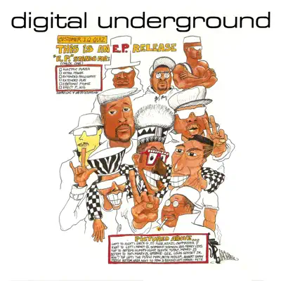 Posłuchaj utworu This Is an E.P. Release wykonywanego przez Digital Underground.