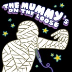 The Mummy's On the Loose (feat. Jello Biafra) - Single