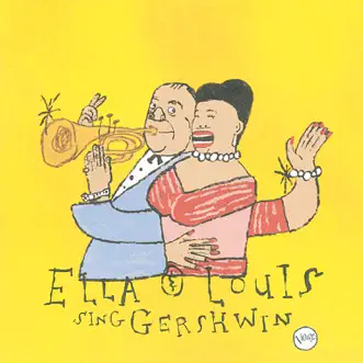 Our Love Is Here To Stay: Ella & Louis Sing Gershwin by Ella Fitzgerald & Louis Armstrong album reviews, ratings, credits