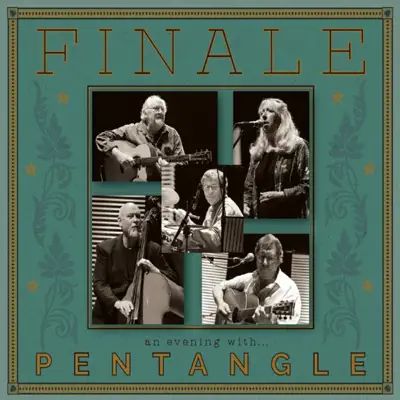Finale: An Evening with Pentangle (Live) - Pentangle
