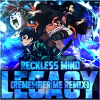 Legacy - Single - Reckless Mind