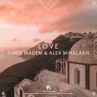 Love - Single - Chris Madem, Alex Mihalakis & Cafe De Anatolia