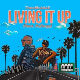 Living it Up (feat. Rudogg) Theofficialae