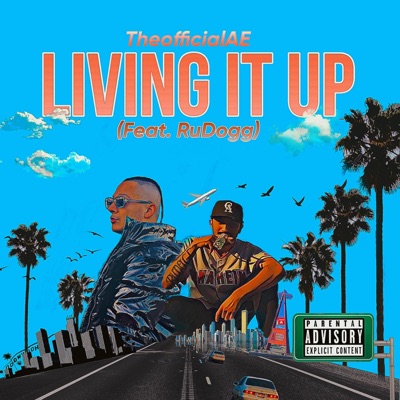 Living it Up (feat. Rudogg) - Single