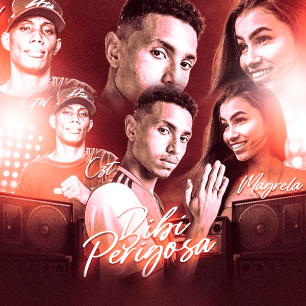 Bibi Perigosa (feat. MC GW & Mc Magrella)
