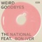 Weird Goodbyes (feat. Bon Iver) artwork