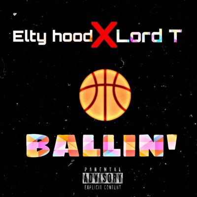 Ballin (feat. Lord T) - Single