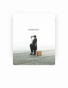 聆聽 Samanify、觀看音樂影片、閱讀小傳、查看巡演日期等！