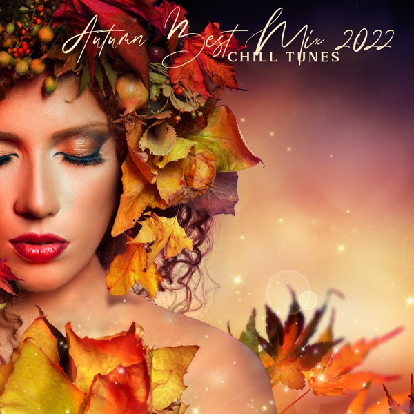 Autumn Best Mix 2022 (Chill Tunes)