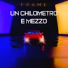 Un Chilometro e Mezzo - Single
