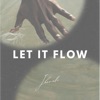 Let It Flow - Single
