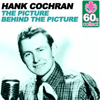 The Picture Behind the Picture (Remastered) - Single - Hank Cochran