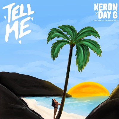 Tell Me (feat. Day G) - Single