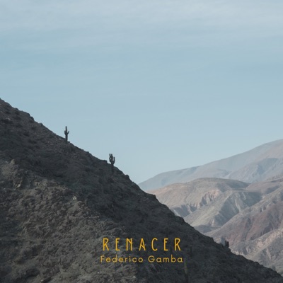 RENACER (feat. Mauro Aleman, Facundo Soto, Lore Moyano, Franco Paredes & Miguel Vilca) - Single