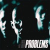 PROBLEMS (feat. Lil Uber) - Single