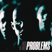 PROBLEMS (feat. Lil Uber) artwork