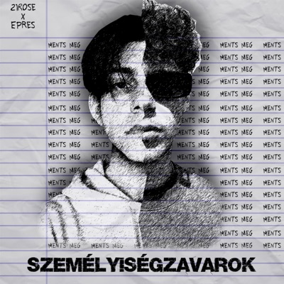 SZEMÉLYISÉGZAVAROK (feat. epres) - EP