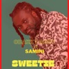 Sweetie (feat. Samini) - Single