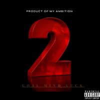 Product of My Ambition 2 - Goal Mind Luck