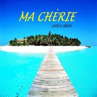 Ma Chérie - Single - Andi & Kron