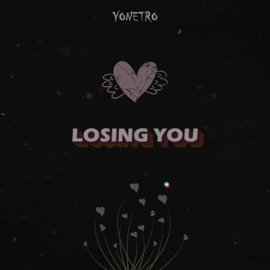Losing You Yonetro