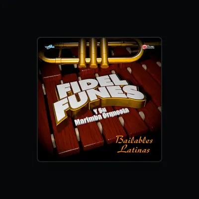 Listen to FIdel Funes y Su Marimba Orquesta, watch music videos, read bio, see tour dates & more!