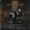 Luca Lombardo 14 Ottobre 14 Ottobre - Single